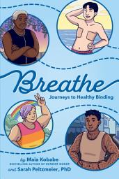 Icon image Breathe: Journeys to Healthy Binding