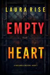 Icon image Empty Heart (A Bree Noble Suspense Thriller—Book 3)