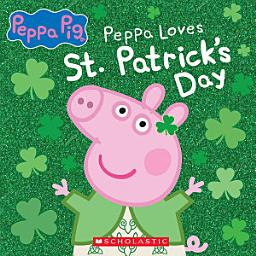 Icon image Peppa Pig: Peppa Loves St. Patrick's Day