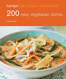 Icon image Hamlyn All Colour Cookery: 200 Easy Vegetarian Dishes: Hamlyn All Colour Cookbook