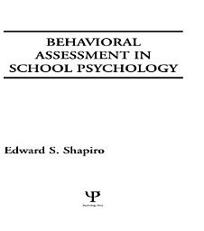 Icon image Behavioral Assessment in School Psychology