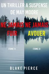 Icon image Pack mystère May Moore : Ne Jamais Fuir (tome 1) et Ne Jamais Avouer (tome 2)