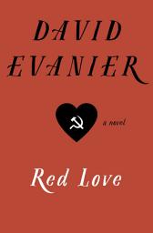 Icon image Red Love: A Novel