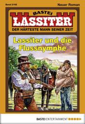 Icon image Lassiter 2192: Lassiter und die Flussnymphe