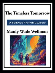 Icon image The Timeless Tomorrow