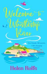 Icon image Come Fly With Me: The start of an uplifting romantic series from Helen Rolfe
