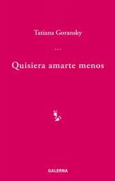 Icon image Quisiera amarte menos