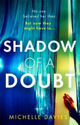 Icon image Shadow of a Doubt: The twisty psychological thriller inspired by a real life story that will keep you reading long into the night