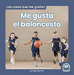Icon image Me gusta el baloncesto (I Like Basketball)
