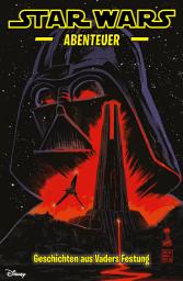 Icon image Star Wars Abenteuer - Geschichten aus Vaders Festung