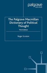 Icon image The Palgrave Macmillan Dictionary of Political Thought: Edition 3