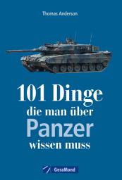 Icon image 101 Dinge, die man über Panzer wissen muss