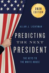 Icon image Predicting the Next President: The Keys to the White House, 2020