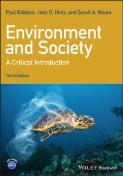 Icon image Environment and Society: A Critical Introduction, Edition 3