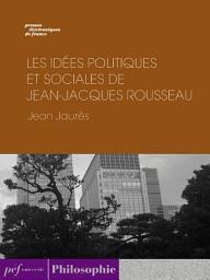 Icon image Les Idées politiques et sociales de Jean-Jacques Rousseau