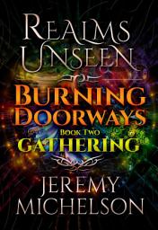 Icon image Burning Doorways Book Two: Gathering