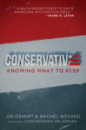 Icon image Conservative: Knowing What to Keep