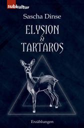 Icon image Elysion & Tartaros: 11 Erzählungen