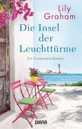 Icon image Die Insel der Leuchttürme: Roman