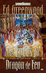 Icon image Les Chevaliers de Myth Drannor, T2 : Les Épées du Dragon de Feu