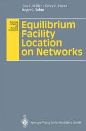 Icon image Equilibrium Facility Location on Networks