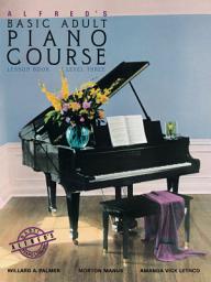 Icon image Alfred's Basic Adult Piano Course - Lesson Book 3: Learn How to Play Piano with This Esteemed Method