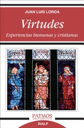 Icon image Virtudes. Experiencias humanas y cristianas.
