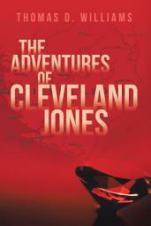 Icon image The Adventures Of Cleveland Jones