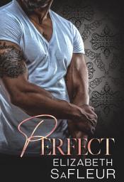 Icon image Perfect: A hot billionaire romance