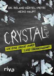 Icon image Crystal Meth: Wie eine Droge unser Land überschwemmt