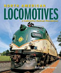 Icon image North American Locomotives: A Railroad-by-Railroad Photohistory