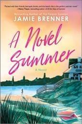 Icon image A Novel Summer: A Novel