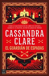 Icon image Castellane 1. El guardian de espadas (Edición mexicana): Las crónicas de Castelana