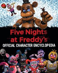 Icon image Five Nights at Freddy's Character Encyclopedia (An AFK Book)