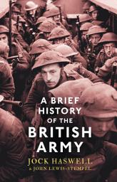 Icon image A Brief History of the British Army