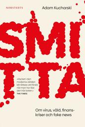 Icon image Smitta : om virus, våld, finanskriser och fake news
