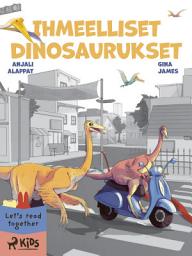 Icon image Ihmeelliset dinosaurukset