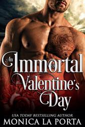 Icon image An Immortal Valentine's Day: A Holiday Paranormal Romance