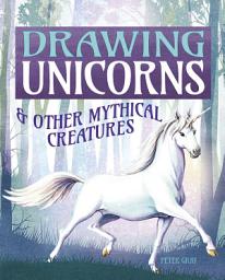 Icon image Drawing Unicorns & Other Mythical Creatures