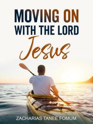 Icon image Moving on with the Lord Jesus