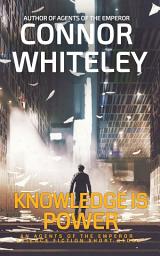 Icon image Knowledge Is Power: An Agents Of The Emperor Science Fiction Short Story