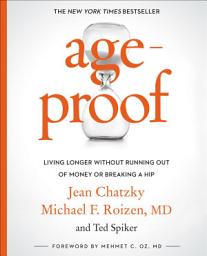 Icon image AgeProof: Living Longer Without Running Out of Money or Breaking a Hip