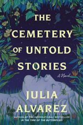 Icon image The Cemetery of Untold Stories: A Novel