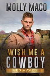 Icon image Her Haven: A Western Cowboy Romance