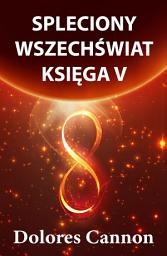 Icon image SPLECIONY WSZECHŚWIAT KSIĘGA V