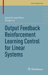 Icon image Output Feedback Reinforcement Learning Control for Linear Systems