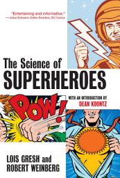 Icon image The Science of Superheroes
