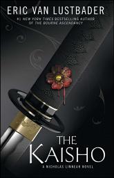 Icon image The Kaisho: A Nicholas Linnear Novel