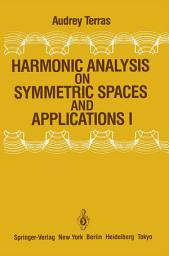 Icon image Harmonic Analysis on Symmetric Spaces and Applications I