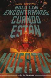 Icon image Solo los encontramos cuando están muertos: Libro dos: La Ladrona